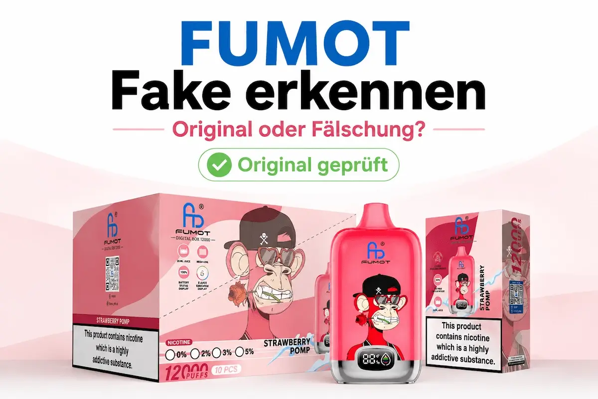 FUMOT Fake erkennen: Original oder Fälschung mit Sicherheitscode prüfen