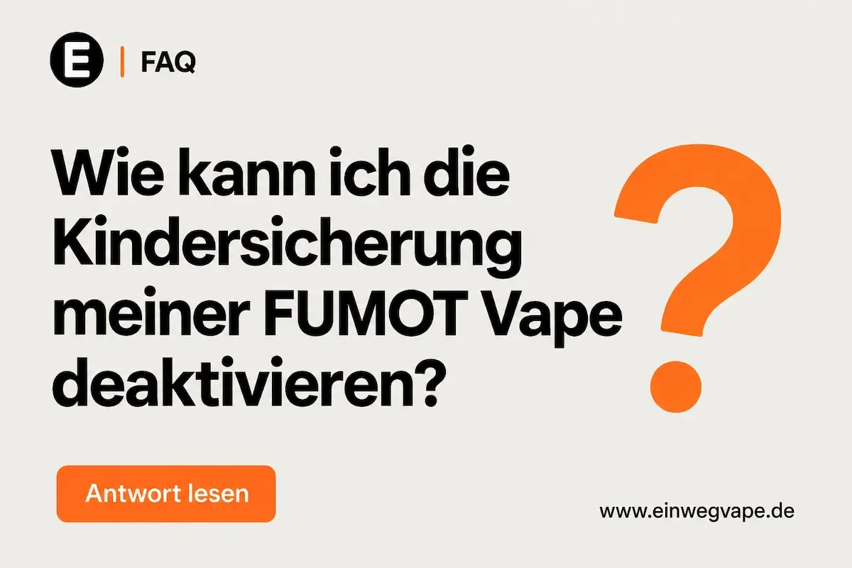 FUMOT Vape Kindersicherung deaktivieren