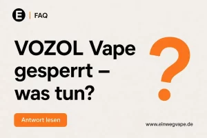 VOZOL Vape funktioniert nicht oder wirkt gesperrt – Ursachen wie Akku, Airflow oder Schutzmodus