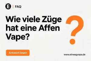 Frage zur Zugzahl einer Affen Vape